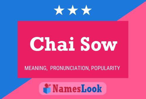 Poster del nome Chai Sow