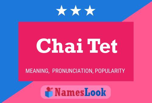 Poster del nome Chai Tet