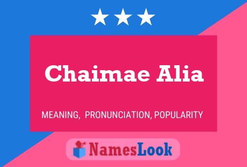 Poster del nome Chaimae Alia