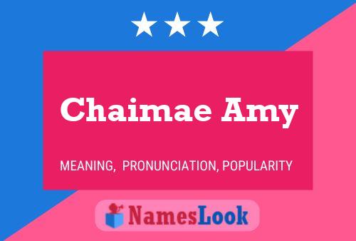 Poster del nome Chaimae Amy