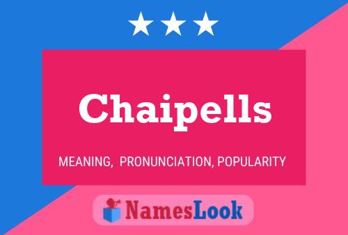 Poster del nome Chaipells