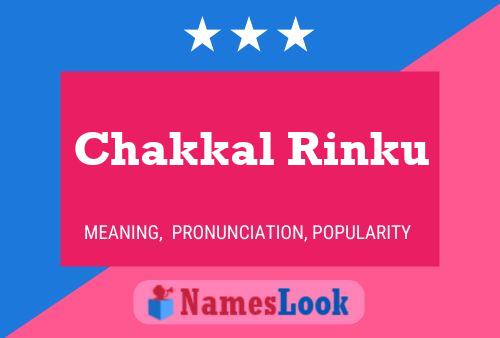 Poster del nome Chakkal Rinku