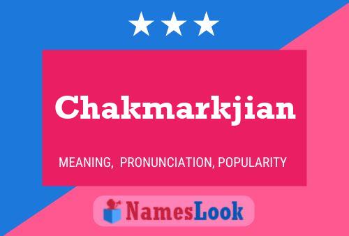 Poster del nome Chakmarkjian