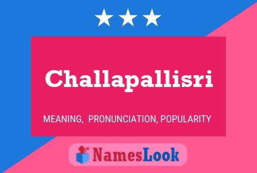 Poster del nome Challapallisri