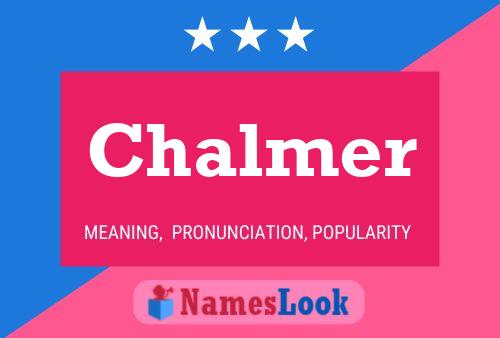 Poster del nome Chalmer