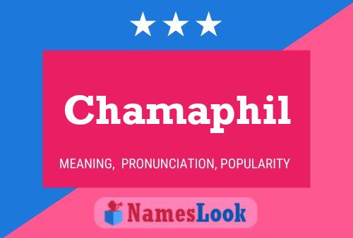 Poster del nome Chamaphil