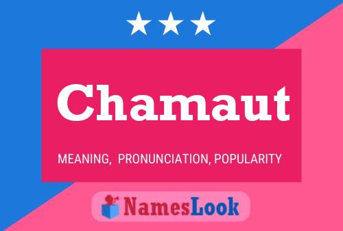 Poster del nome Chamaut