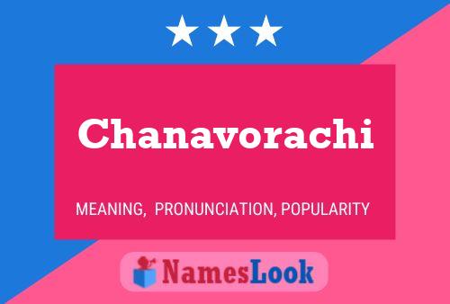 Poster del nome Chanavorachi