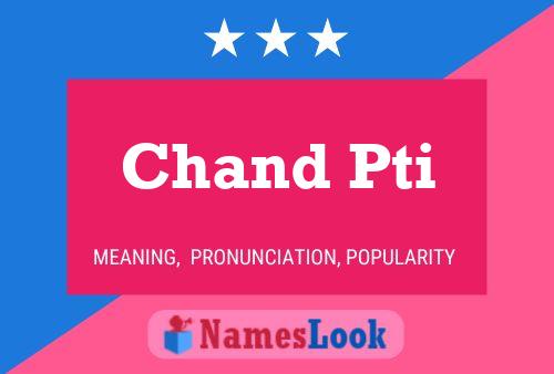 Poster del nome Chand Pti