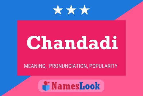 Poster del nome Chandadi