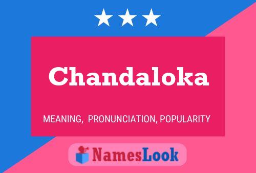 Poster del nome Chandaloka