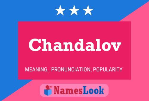 Poster del nome Chandalov