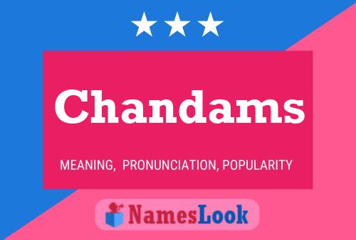 Poster del nome Chandams