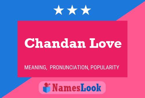 Poster del nome Chandan Love