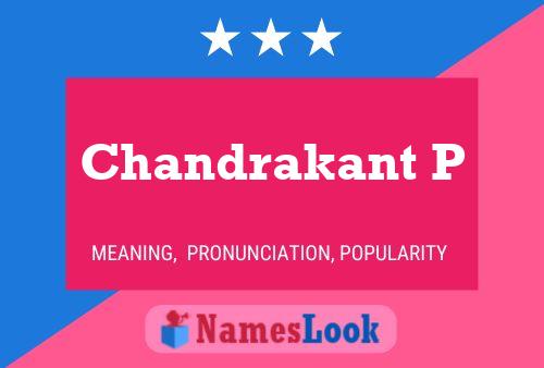 Poster del nome Chandrakant P