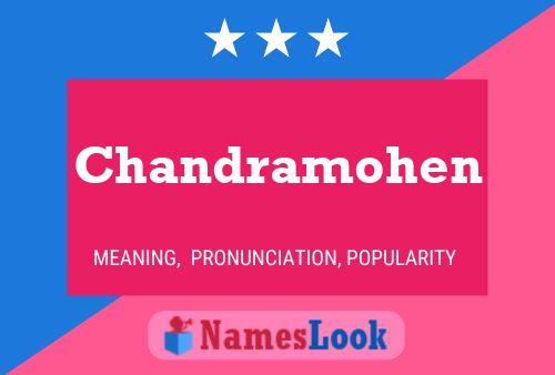 Poster del nome Chandramohen