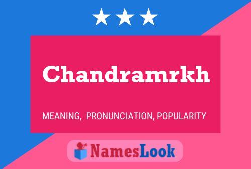 Poster del nome Chandramrkh