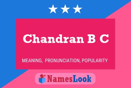 Poster del nome Chandran B C