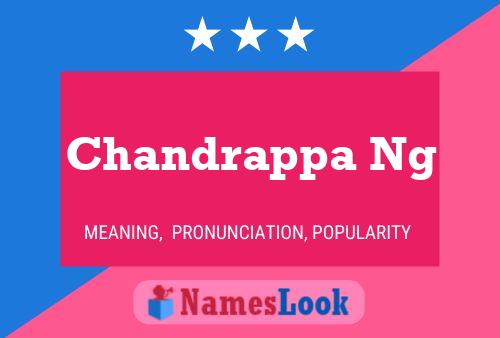 Poster del nome Chandrappa Ng