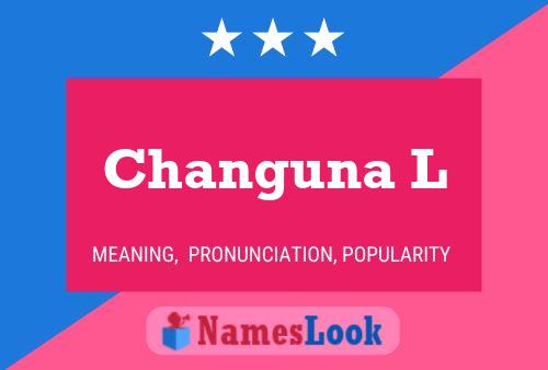 Poster del nome Changuna L