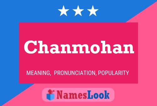 Poster del nome Chanmohan