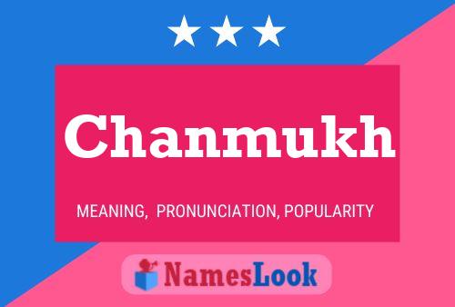 Poster del nome Chanmukh