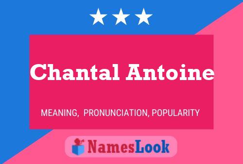 Poster del nome Chantal Antoine