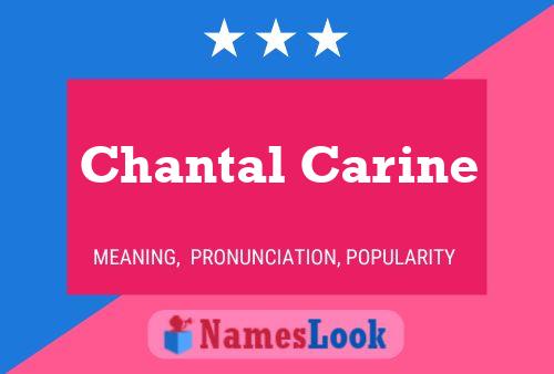 Poster del nome Chantal Carine