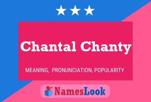 Poster del nome Chantal Chanty