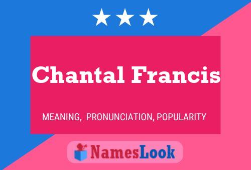 Poster del nome Chantal Francis