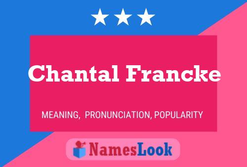 Poster del nome Chantal Francke