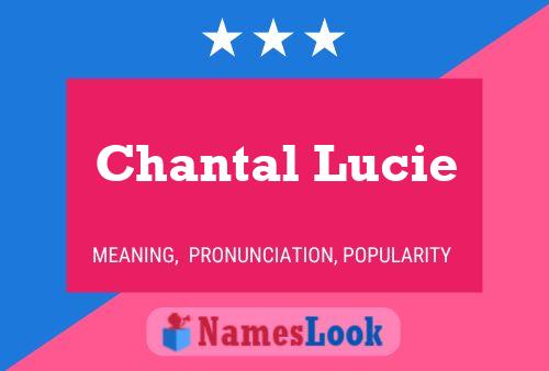 Poster del nome Chantal Lucie