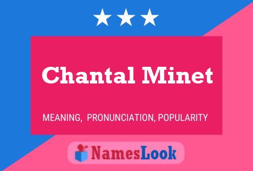 Poster del nome Chantal Minet