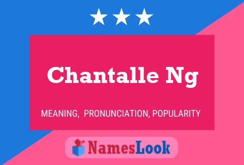 Poster del nome Chantalle Ng