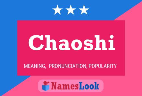 Poster del nome Chaoshi