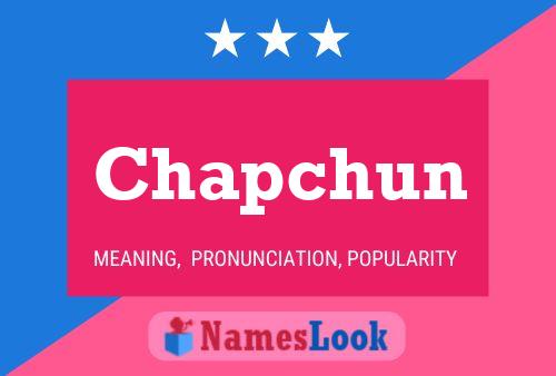 Poster del nome Chapchun