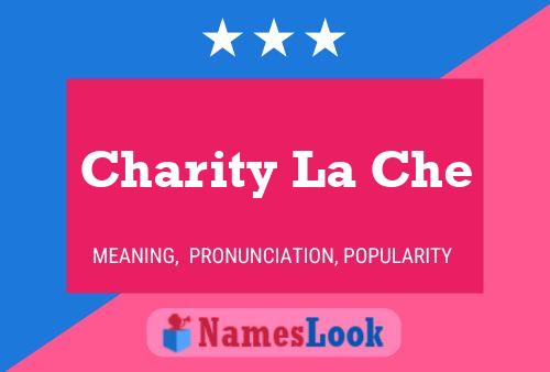 Poster del nome Charity La Che