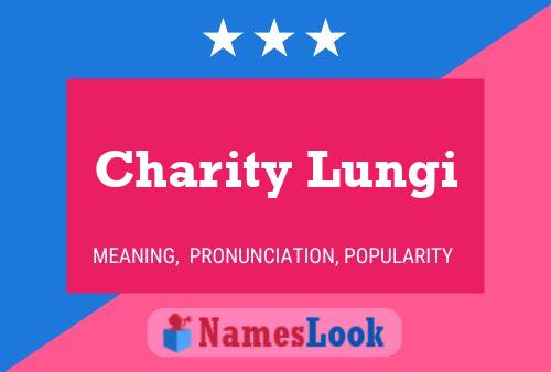 Poster del nome Charity Lungi