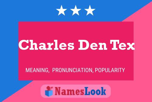 Poster del nome Charles Den Tex