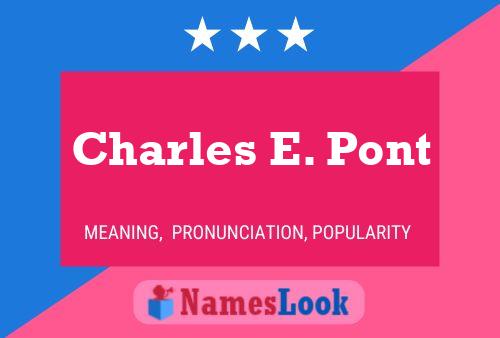 Poster del nome Charles E. Pont