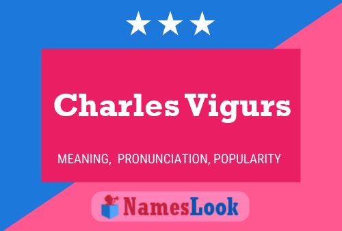 Poster del nome Charles Vigurs