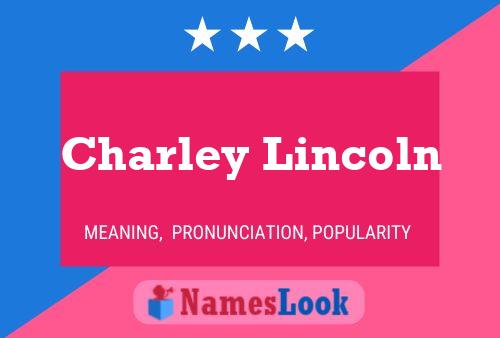 Poster del nome Charley Lincoln