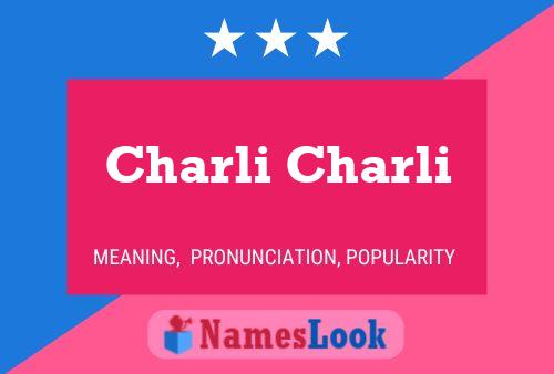 Poster del nome Charli Charli