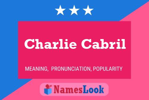 Poster del nome Charlie Cabril