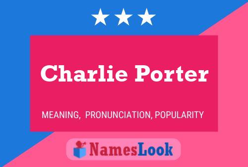 Poster del nome Charlie Porter