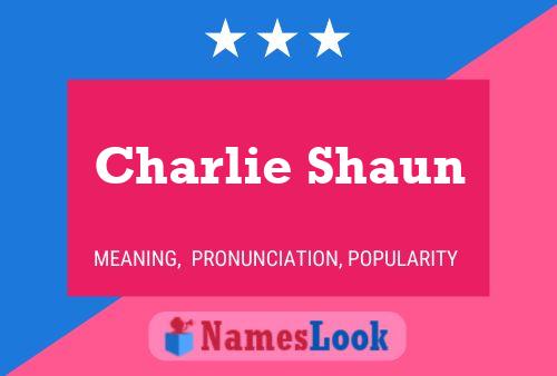 Poster del nome Charlie Shaun