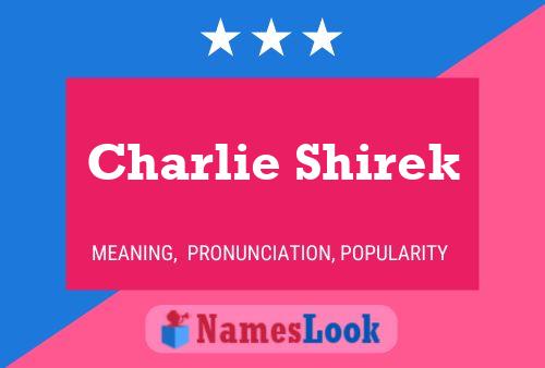 Poster del nome Charlie Shirek