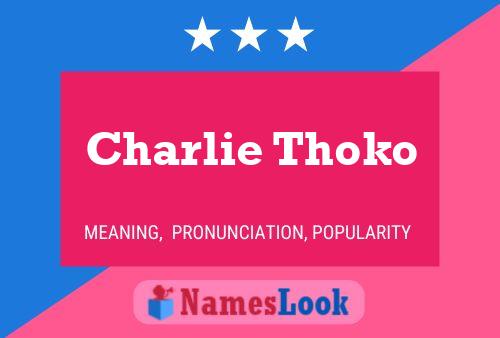 Poster del nome Charlie Thoko