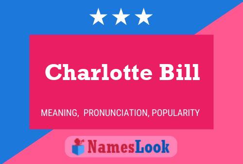 Poster del nome Charlotte Bill