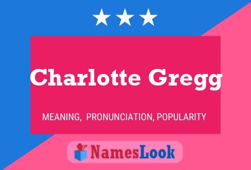 Poster del nome Charlotte Gregg